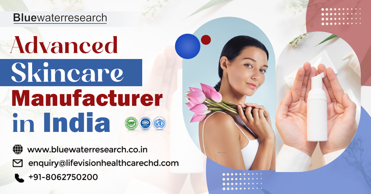 Advanced skincare manufacturer in India